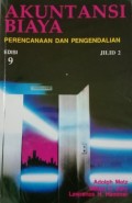 Akuntansi Biaya: Perencanaan dan Pengendalian Jilid 2