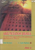 Akuntansi Biaya Jilid 2: dengan Menggunakan Pendekatan Manajemen Biaya