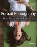 E-Book : Portrait Photography
From Snapshots to Great Shots